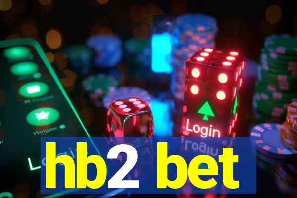 hb2 bet